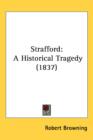 Strafford : A Historical Tragedy (1837) - Book