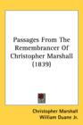 Passages From The Remembrancer Of Christopher Marshall (1839) - Book