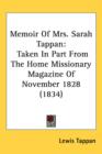 Memoir Of Mrs. Sarah Tappan : Taken In Part From The Home Missionary Magazine Of November 1828 (1834) - Book