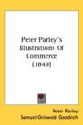 Peter Parley's Illustrations Of Commerce (1849) - Book