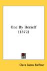 One By Herself (1872) - Book