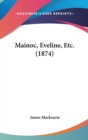 Mainoc, Eveline, Etc. (1874) - Book