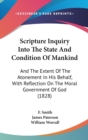 Scripture Inquiry Into The State And Condition Of Mankind : And The Extent Of The Atonement In His Behalf, With Reflection On The Moral Government Of God (1828) - Book