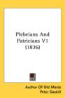 Plebeians And Patricians V1 (1836) - Book