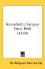 Remarkable Escapes From Peril (1799) - Book