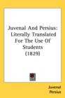 Juvenal And Persius : Literally Translated For The Use Of Students (1829) - Book