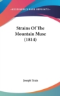Strains Of The Mountain Muse (1814) - Book