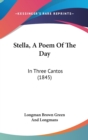 Stella, A Poem Of The Day : In Three Cantos (1845) - Book