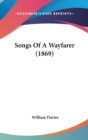 Songs Of A Wayfarer (1869) - Book