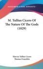 M. Tullius Cicero Of The Nature Of The Gods (1829) - Book