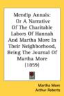 Mendip Annals : Or A Narrative Of The Charitable Labors Of Hannah And Martha More In Their Neighborhood, Being The Journal Of Martha More (1859) - Book