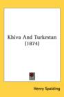 Khiva And Turkestan (1874) - Book