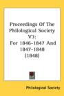 Proceedings Of The Philological Society V3 : For 1846-1847 And 1847-1848 (1848) - Book