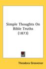 Simple Thoughts On Bible Truths (1873) - Book