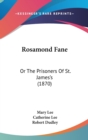 Rosamond Fane : Or the Prisoners Of St. James's - Book