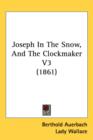 Joseph In The Snow, And The Clockmaker V3 (1861) - Book