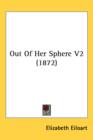 Out Of Her Sphere V2 (1872) - Book