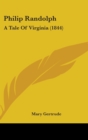 Philip Randolph : A Tale Of Virginia (1844) - Book