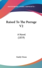 Raised To The Peerage V2 : A Novel (1859) - Book