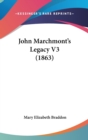 John Marchmont's Legacy V3 (1863) - Book