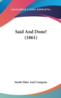 Said And Done! (1861) - Book