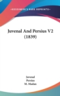Juvenal And Persius V2 (1839) - Book