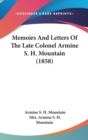 Memoirs And Letters Of The Late Colonel Armine S. H. Mountain (1858) - Book