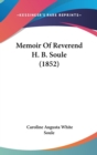 Memoir Of Reverend H. B. Soule (1852) - Book