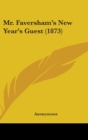 Mr. Faversham's New Year's Guest (1873) - Book