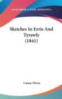 Sketches In Erris And Tyrawly (1841) - Book