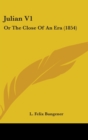 Julian V1 : Or The Close Of An Era (1854) - Book