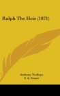 Ralph The Heir (1871) - Book