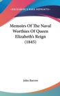 Memoirs Of The Naval Worthies Of Queen Elizabeth's Reign (1845) - Book