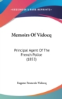 Memoirs Of Vidocq : Principal Agent Of The French Police (1853) - Book