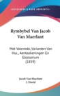 Rymbybel Van Jacob Van Maerlant : Met Voorrede, Varianten Van Hss., Aenteekeningen En Glossarium (1859) - Book