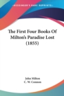 The First Four Books Of Milton's Paradise Lost (1855) - Book