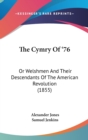 The Cymry Of '76: Or Welshmen And Their Descendants Of The American Revolution (1855) - Book