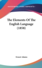 The Elements Of The English Language (1858) - Book