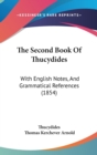 The Second Book Of Thucydides: With English Notes, And Grammatical References (1854) - Book