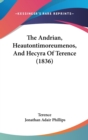 The Andrian, Heautontimoreumenos, And Hecyra Of Terence (1836) - Book