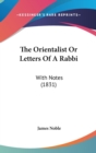 The Orientalist Or Letters Of A Rabbi: With Notes (1831) - Book