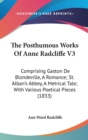 The Posthumous Works Of Anne Radcliffe V3 : Comprising Gaston De Blondeville, A Romance; St. Alban's Abbey, A Metrical Tale; With Various Poetical Pieces (1833) - Book