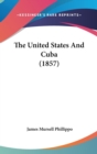 The United States And Cuba (1857) - Book