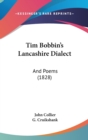 Tim Bobbin's Lancashire Dialect: And Poems (1828) - Book
