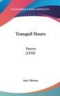 Tranquil Hours: Poems (1838) - Book