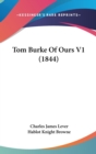 Tom Burke Of Ours V1 (1844) - Book