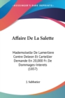Affaire De La Salette : Mademoiselle De Lamerliere Contre Deleon Et Cartellier Demande En 20,000 Fr. De Dommages-Interets (1857) - Book