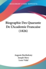 Biographie Des Quarante De L'Academie Francaise (1826) - Book