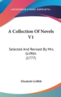 A Collection Of Novels V1 : Selected And Revised By Mrs. Griffith (1777) - Book