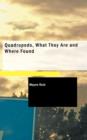 Quadrupeds, What They Are and Where Found - Book